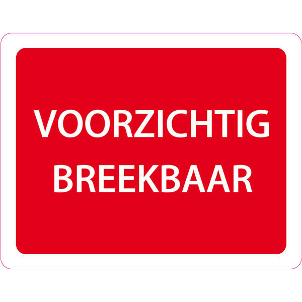 Etiket 80x100 m 'VOORZICHTIG BREEKBAAR' rood