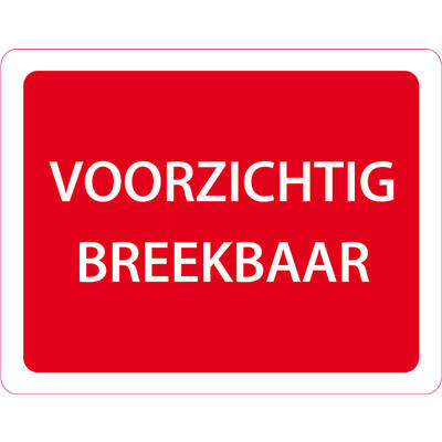 Etiket 80x100 m 'VOORZICHTIG BREEKBAAR' rood